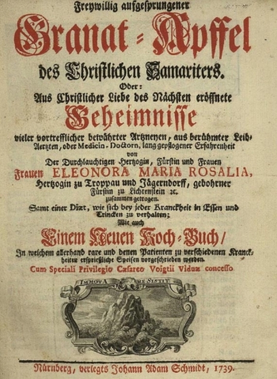 Hzg. zu Troppau u. Jägerndorff Eleonora Maria Rosalia - Freywillig aufgesprungener Granat-Apffel. 1739
