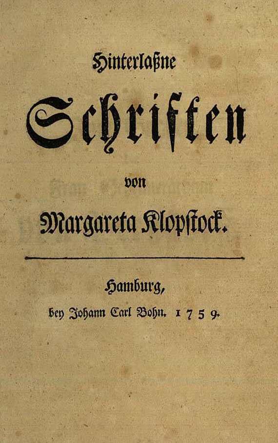 Margareta Klopstock - Hinterlaßne Schriften. 1759