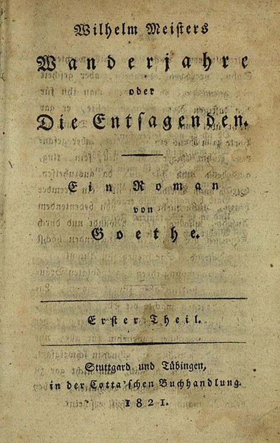 Johann Wolfgang von Goethe - W. Meisters Wanderjahre. 1 Teil. 1821