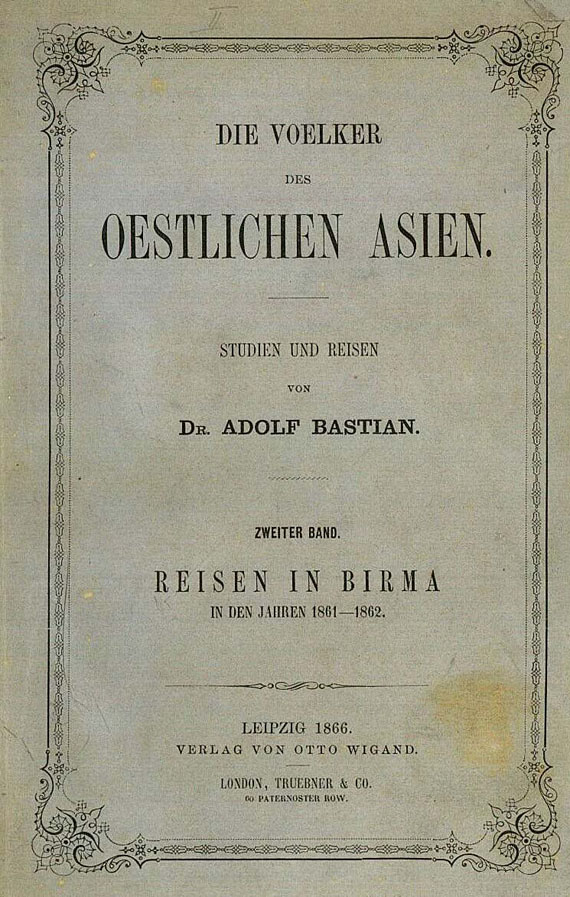 Adolf Bastian - Reisen in Birma. 1861-62