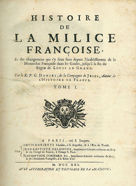Gabriel Daniel - Historie de la milice francoise. 2 Bde. 1721