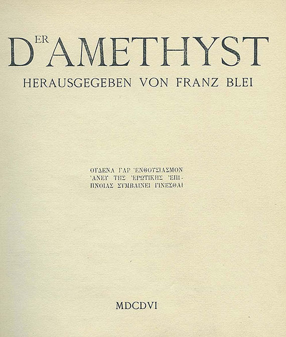 Amethyst, Der - Der Amethyst. Hrsg. von F. Blei. 1906