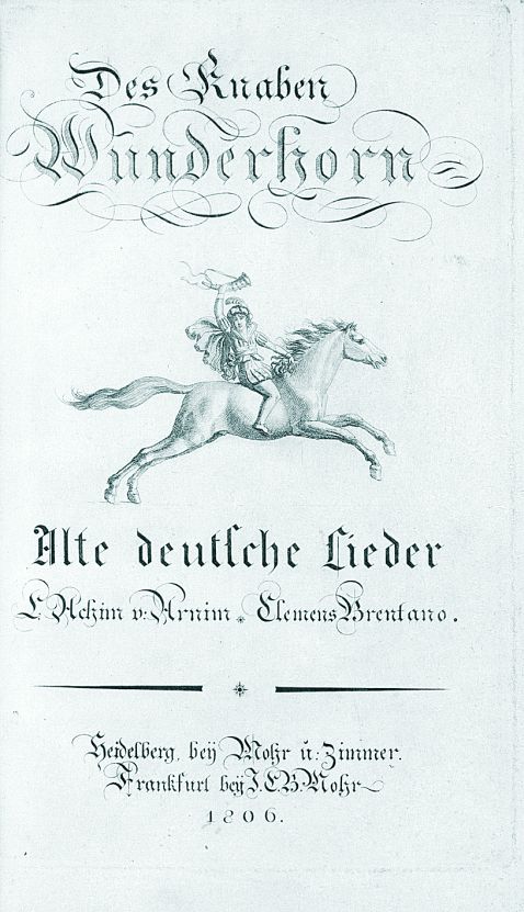Ludwig Achim von Arnim - Knaben Wunderhorn. 1806ff. EA