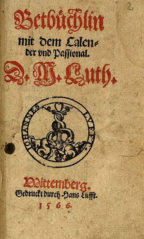 Martin Luther - Betbüchlin. 1566.