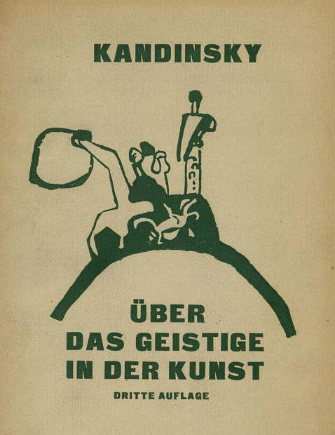 Wassily Kandinsky - Über das Geistige in der Kunst. 1912.
