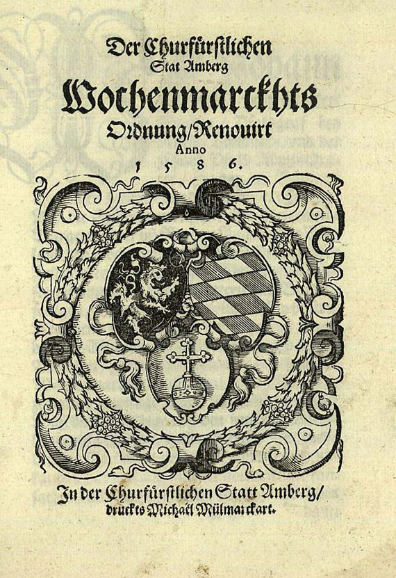Wochenmarktsordnung - Churfürstlichen Stat Amberg Wochenmarckhts ordnung 1586
