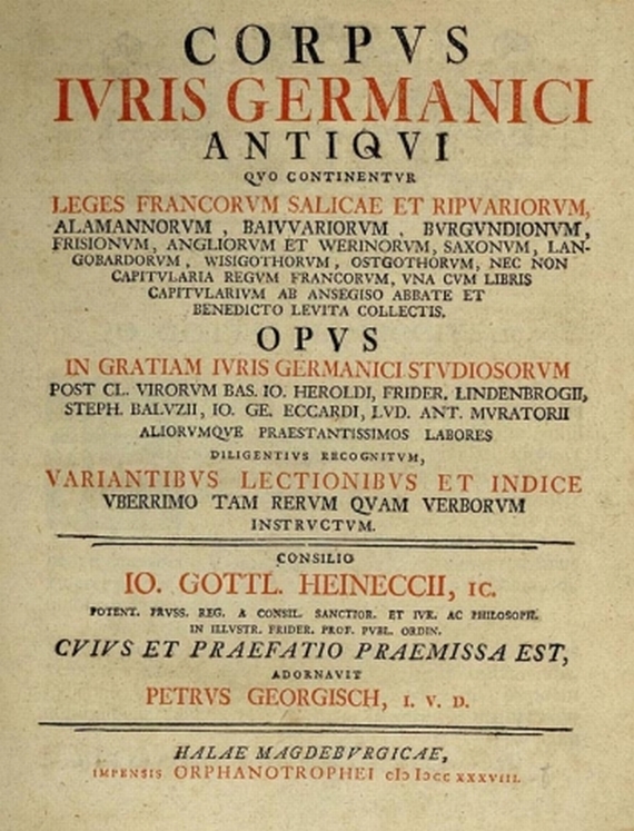J. G. Heineccius - Corpus iuris germanici antiqui. 1738.