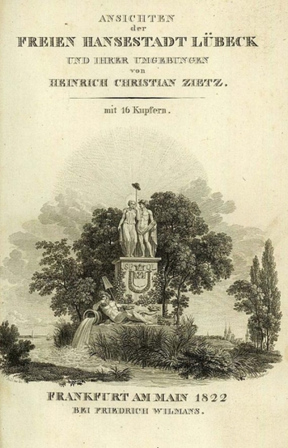 H. Chr. Zietz - Ansichten der freien Hansest. Lübeck. 1822.
