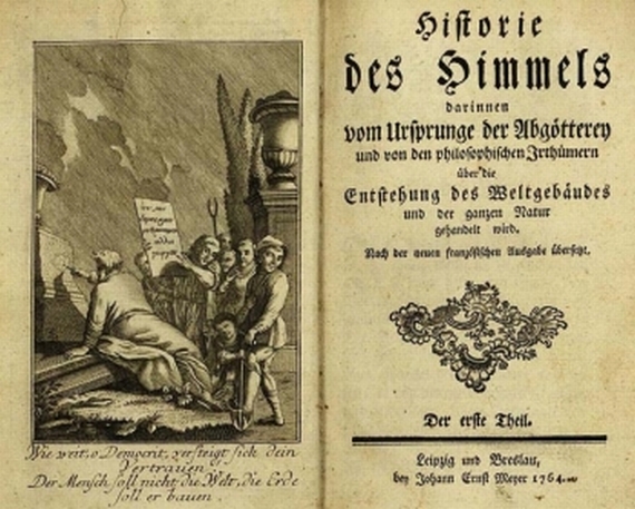   - Historie des Himmels, 2 Bde. 1764.