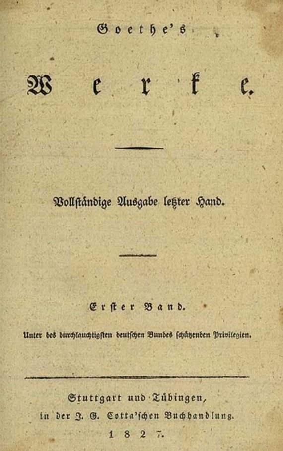 Johann Wolfgang von Goethe - Werke. Vollst. Ausg. letzter Hand. 1827-33. 28 Bde.