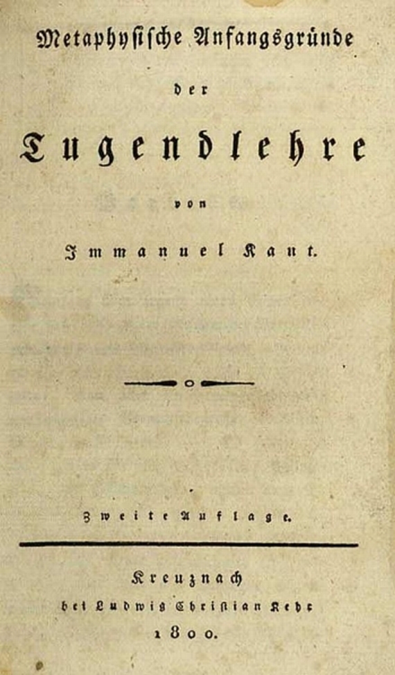 Immanuel Kant - 3 Werke: Sitten, Vernunft, Anfangsgründe. 1794-1800