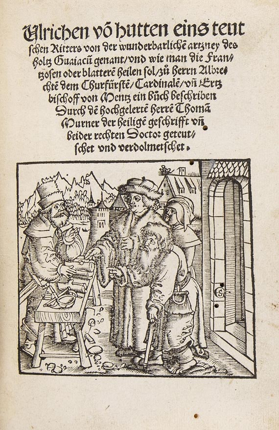 Ulrich von Hutten - Wunderbarliche Artzney Guaiacum. 1519