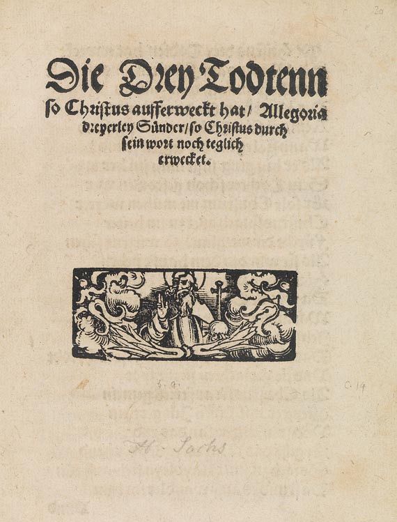 Hans Sachs - Die Drey Todtenn so Christus aufferweckt hat. Um 1550.