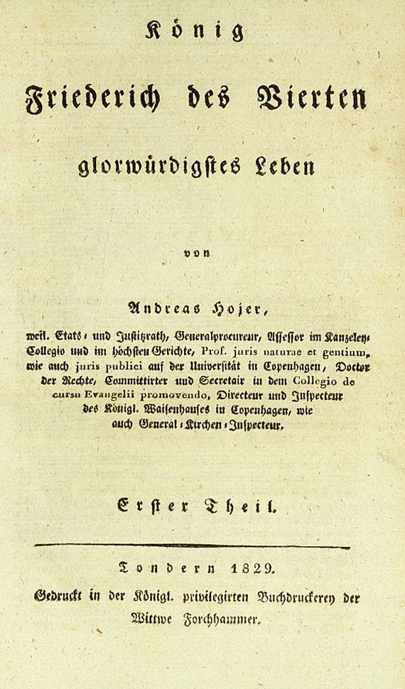  Deutschland - Hojer, A., König Friederich des Vierten. 2 Bde., 1829.