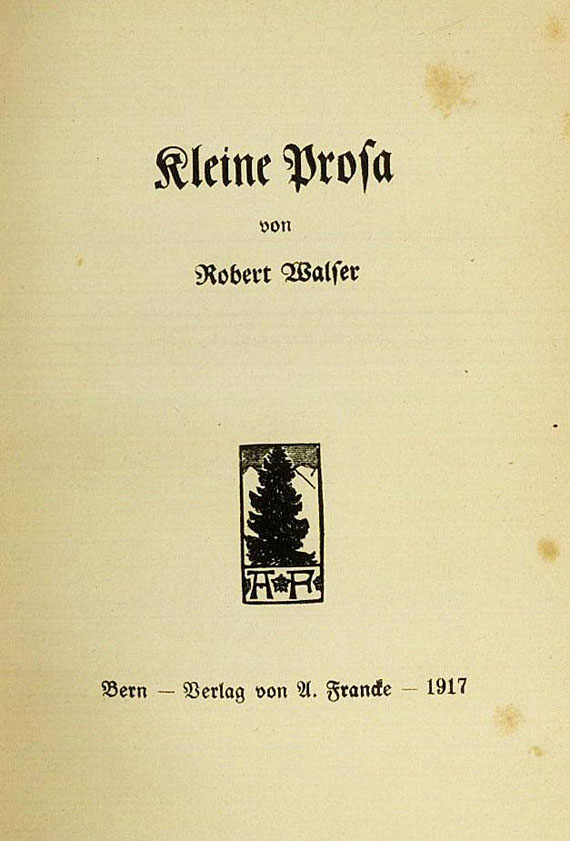 Robert Walser - Poetenleben, 1918 + Jakob. v. Gunten (1909) + Kleine Prosa (1917). Zus. 3 Tle. - 