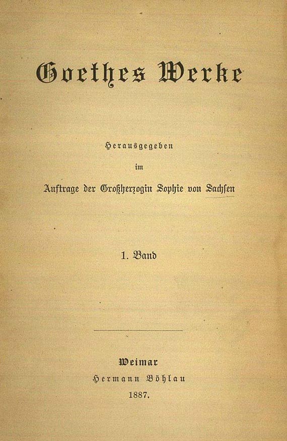 Johann Wolfgang von Goethe - Goethes Werke. Sophien-Ausgabe. 143 Bde. (1887-1912)