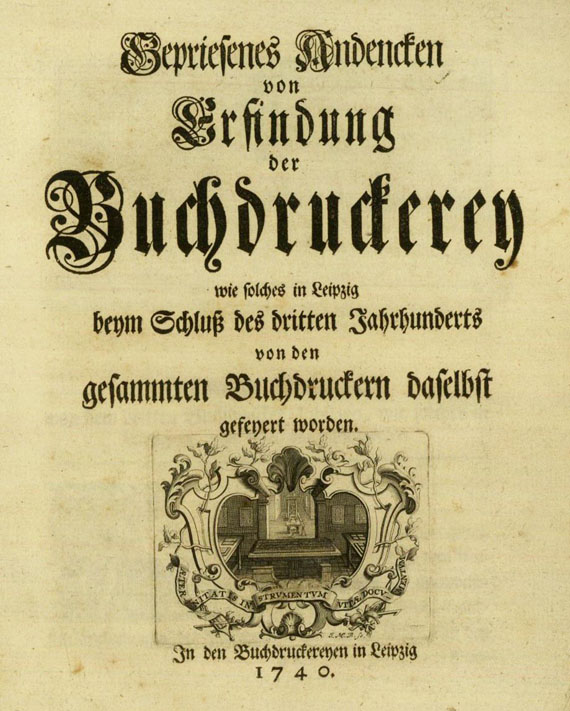  - Gepriesenes Andencken von Erfindung der Buchdruckerey. 1740. (D5)