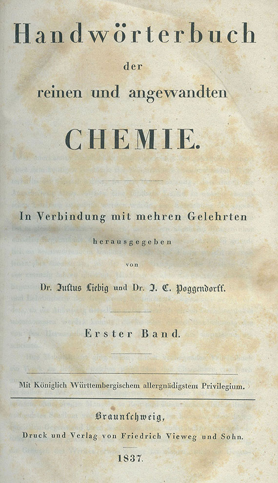Justus von Liebig - Handwörterbuch Chemie. 10 Bde., 1837ff.