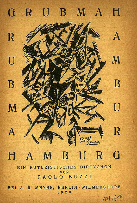 Paolo Buzzi - Hamburg. Ein futuristisches Diptychon. 1920