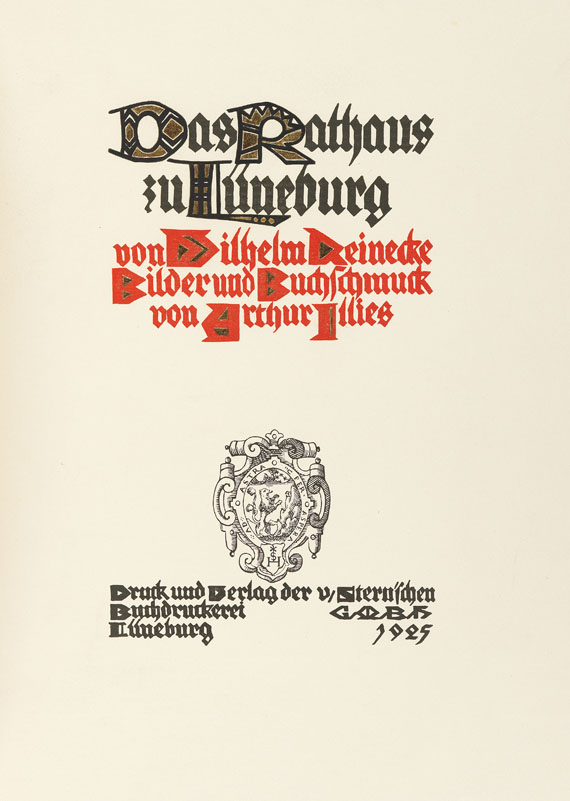 Arthur Illies - W. Reinecke. Das Rathaus zu Lüneburg. 1925. - 