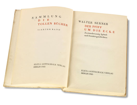 Walter Serner - Der Pfiff um die Ecke. 1925 - 
