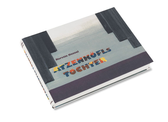  Quetsche - Hensel, K., Atzenköfls Töchter. 2001. - 