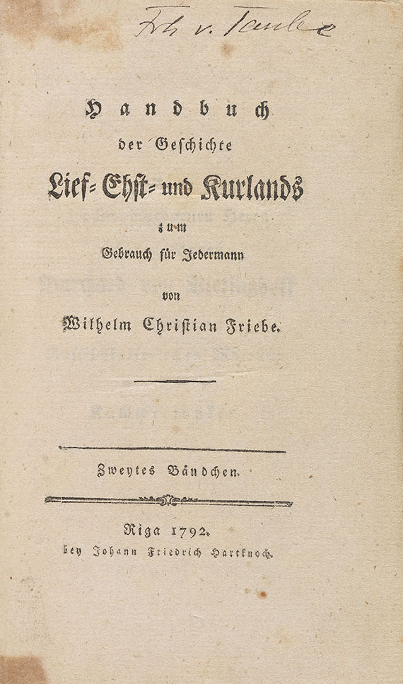 Wilhelm Christian Friebe - Handbuch der Geschichte Lief- Ehst- und Kurlands. 5 Bde. 1791-1794 - 