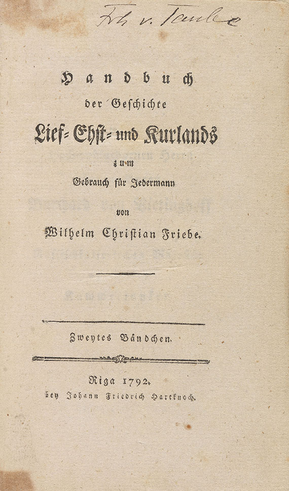 Wilhelm Christian Friebe - Handbuch der Geschichte Lief- Ehst- und Kurlands. 5 Bde. 1791-1794 - 