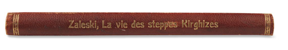 Bronislas Zaleski - La vie des steppes Kirghizes. - 