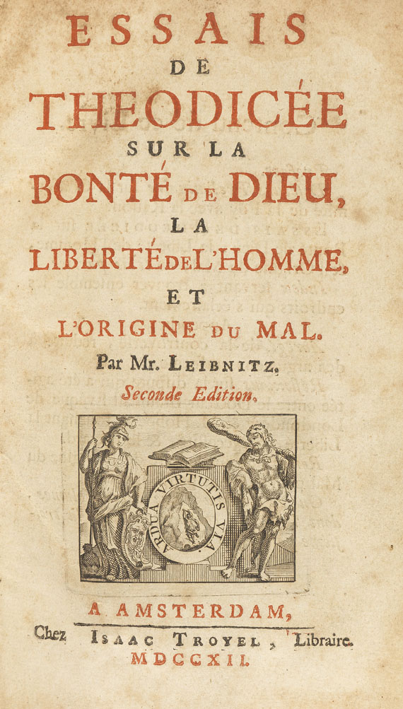 Gottfried Wilhelm Leibniz - Essais de Theodicée.