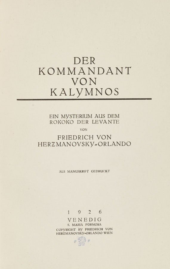 Friedr. von Herzmanovsky-Orlando - Kommandant von Kalymnos. - Gaulschreck im Rosennetz. 2 Bde.