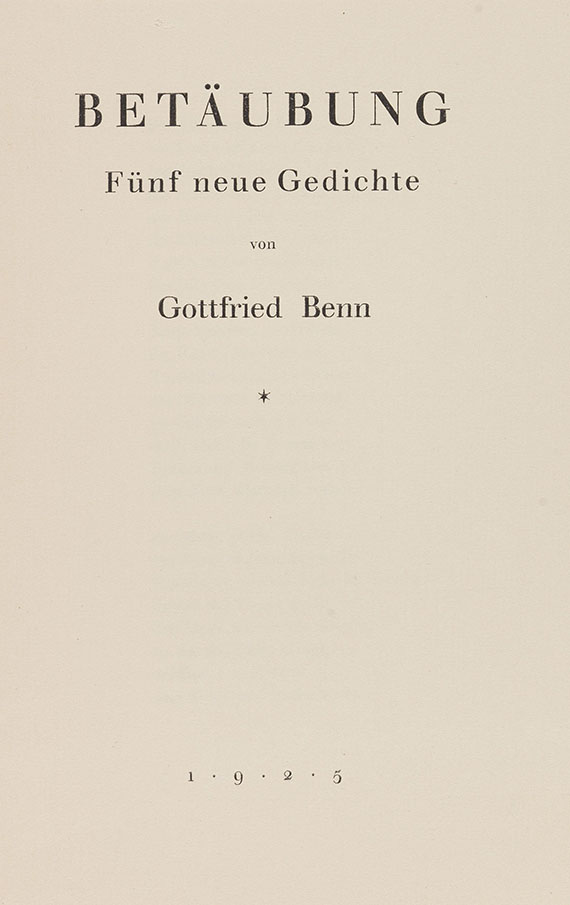 Gottfried Benn - Betäubung. Fünf neue Gedichte