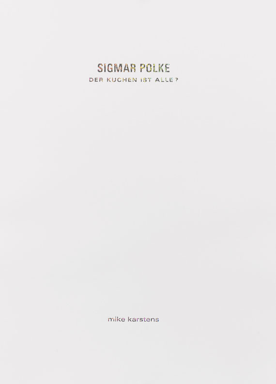 Sigmar Polke - Der Kuchen ist alle?